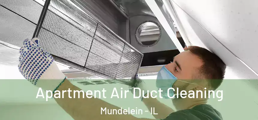  Apartment Air Duct Cleaning Mundelein - IL